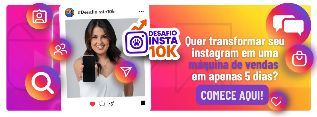 DESAFIO INSTA 10K